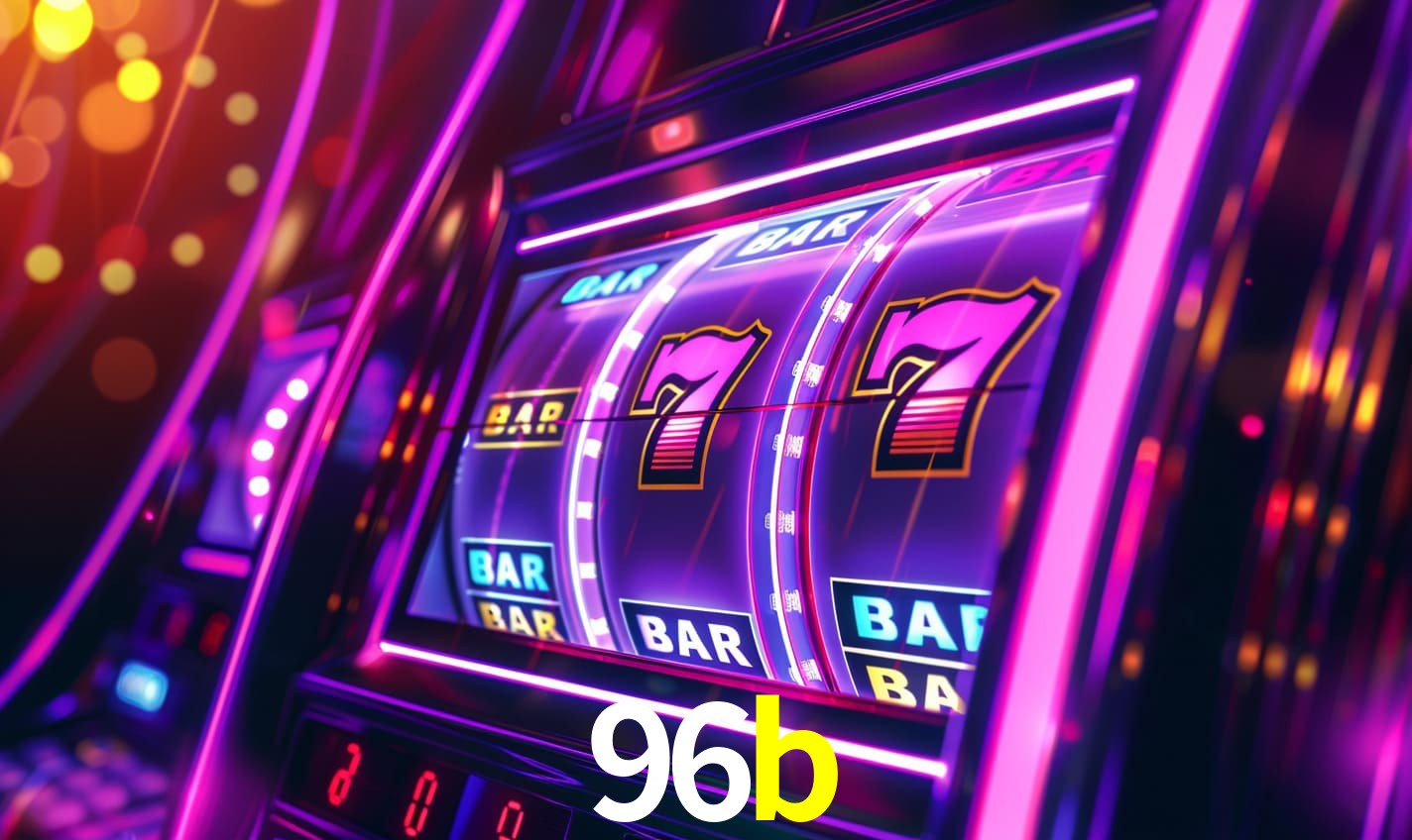 96b - Slots Oficiais Brasileiros - 96b.com